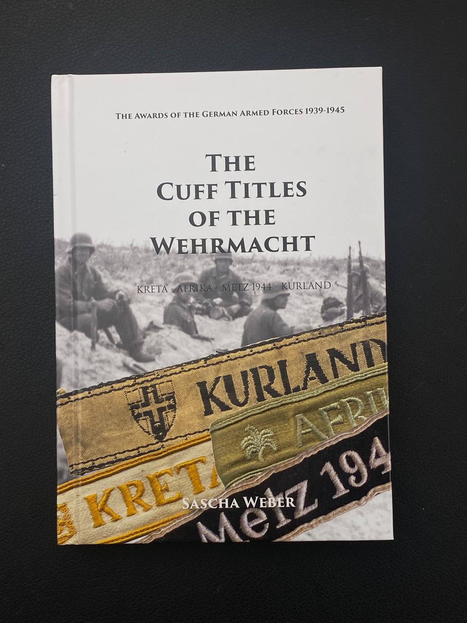 Книга “The Cuff of the Wehrmacht” Sascha Weber
